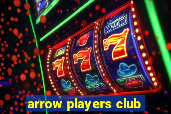 arrow players club